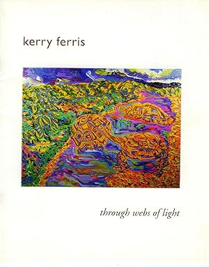 Imagen del vendedor de Kerry Ferris: through webs of light a la venta por Attic Books (ABAC, ILAB)