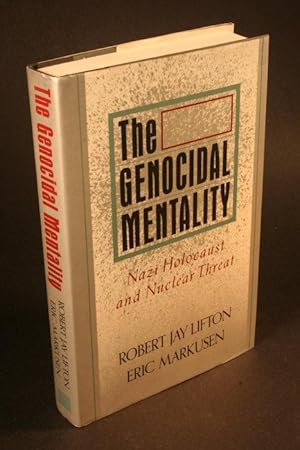 Image du vendeur pour The Genocidal Mentality: Nazi Holocaust and Nuclear Threat. mis en vente par Steven Wolfe Books