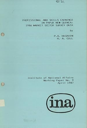 Seller image for Professional and Skills Earnings in Papua New Guinea: 1986 Market Sector Survey Data (Working Paper No. 9) for sale by Masalai Press