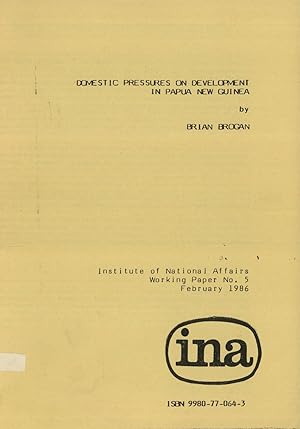 Seller image for Domestic Pressures on Development in Papua New Guinea (Working Paper No. 5) for sale by Masalai Press