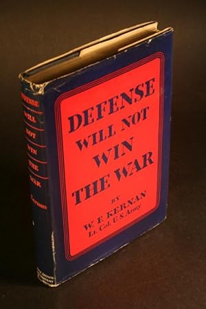 Bild des Verkufers fr Defense will not Win the War. zum Verkauf von Steven Wolfe Books