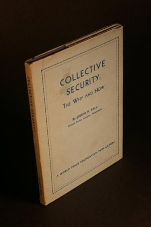 Seller image for Collective Security: The Why and How. for sale by Steven Wolfe Books