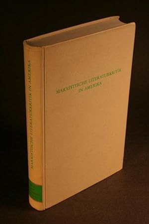 Seller image for Marxistische Literaturkritik in Amerika. Herausgegeben von Martin Christadler und Olaf Hansen for sale by Steven Wolfe Books