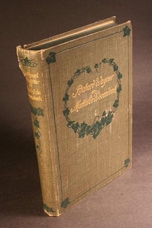 Bild des Verkufers fr Richard Wagner an Mathilde Wesendonk. Tagebuchbltter und Briefe, 1853-1871. zum Verkauf von Steven Wolfe Books