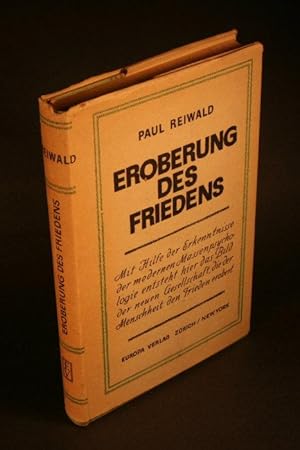 Imagen del vendedor de Eroberung des Friedens. Psychologische Grundlagen der neuen Gesellschaft. a la venta por Steven Wolfe Books