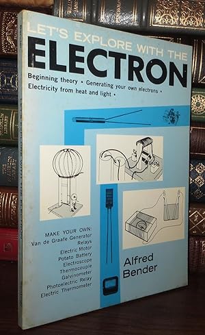 Seller image for LET'S EXPLORE WITH THE ELECTRON for sale by Rare Book Cellar