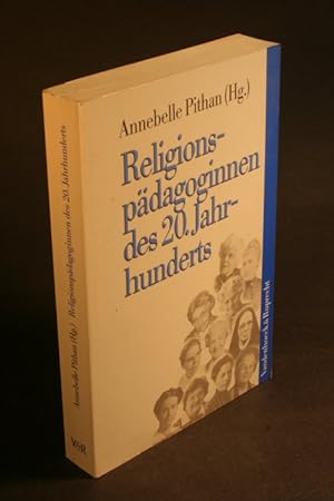 Bild des Verkufers fr Religionspdagoginnen des 20. Jahrhunderts. zum Verkauf von Steven Wolfe Books