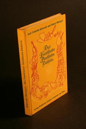 Seller image for Das Frankfurter Anekdoten-Bchlein. Mit Zeichnungen von Cefischer for sale by Steven Wolfe Books