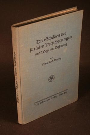 Imagen del vendedor de Die Schden der sozialen Versicherungen und Wege zur Verbesserung. a la venta por Steven Wolfe Books