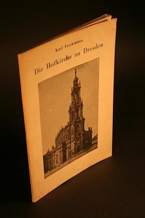 Image du vendeur pour Die Hofkirche zu Dresden. mis en vente par Steven Wolfe Books