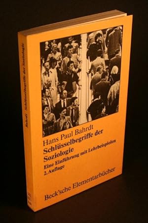 Seller image for Schlsselbegriffe der Soziologie: eine Einfhrung mit Lehrbeispielen. for sale by Steven Wolfe Books