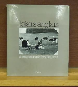 Imagen del vendedor de Loisirs anglais: 120 photographies de Tony Ray-Jones a la venta por Moe's Books