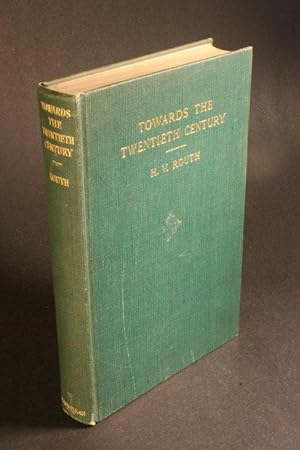 Seller image for Towards the twentieth century. Essays in the spiritual history of the nineteenth. for sale by Steven Wolfe Books