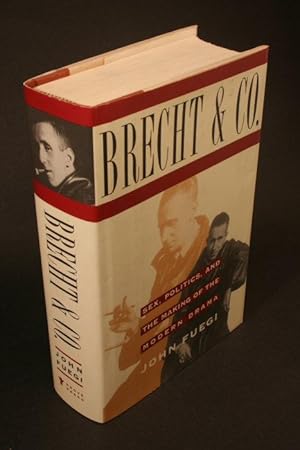 Bild des Verkufers fr Brecht and company: sex, politics, and the making of the modern drama. zum Verkauf von Steven Wolfe Books