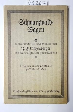 Schwarzwald-Sagen. 14 Künstlerkarten nach Bildern von F. J. Götzenberger. (Die Originale befinden...