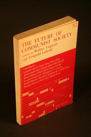 Bild des Verkufers fr The future of communist society. zum Verkauf von Steven Wolfe Books