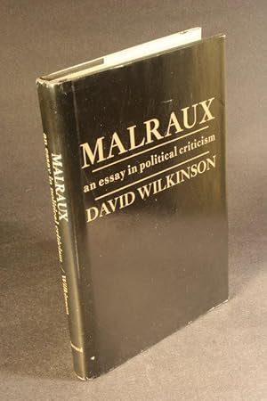 Seller image for Malraux. An essay in political criticism. for sale by Steven Wolfe Books