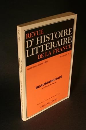 Bild des Verkufers fr Special Issue: Beaumarchais: Le Mariage de Figaro. Revue d'histoire litteraire de la France, 84, 5, Sept-Oct, 1984 zum Verkauf von Steven Wolfe Books