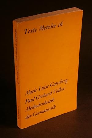 Imagen del vendedor de Methodenkritik der Germanistik. Materialistische Literaturtheorie und Brgerliche Praxis. a la venta por Steven Wolfe Books