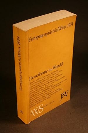 Bild des Verkufers fr Demokratie im Wandel. Wiener Europagesprch 1974. zum Verkauf von Steven Wolfe Books