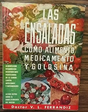 Las ensaladas como alimento medicamento y golosina