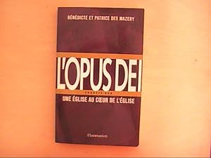Seller image for L'OPUS DEI UNE EGLISE AU COEUR DE L'EGLISE for sale by Le temps retrouv