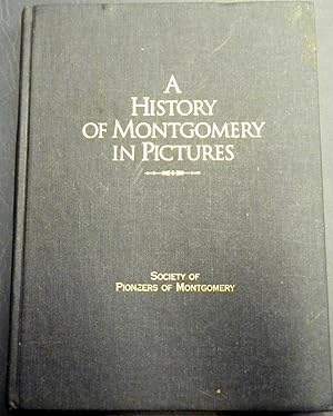 A HIstory of Montgomery in Pictures