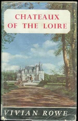 Seller image for Chateaux of the Loire for sale by Bookmarc's