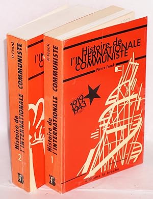 Histoire de l'Internationale communiste (1919-1943) [two volume set]