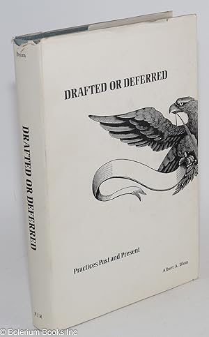 Imagen del vendedor de Drafted or deferred: practices past and present a la venta por Bolerium Books Inc.