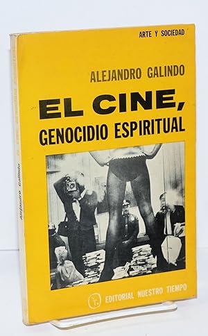 Imagen del vendedor de El cine, genocidio espiritual; De 1900 al "CRASH" de 29 a la venta por Bolerium Books Inc.