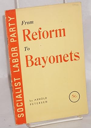 From reform to bayonets