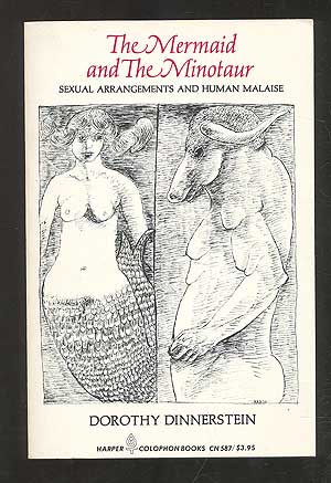 Seller image for The Mermaid and the Minotaur: Sexual Arrangements and Human Malaise for sale by Between the Covers-Rare Books, Inc. ABAA