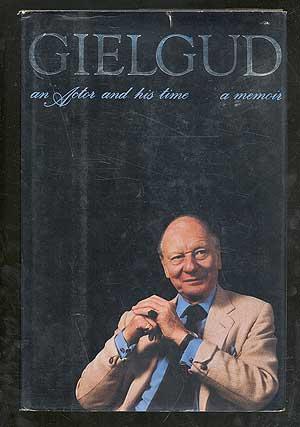Bild des Verkufers fr Geilgud: an Actor and his time zum Verkauf von Between the Covers-Rare Books, Inc. ABAA