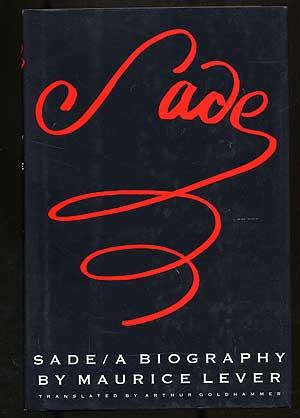Seller image for Sade: A Biography for sale by Between the Covers-Rare Books, Inc. ABAA