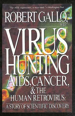 Bild des Verkufers fr Virus Hunting: AIDS, Cancer, and the Human Retrovirus: A Story of Scientific Discovery zum Verkauf von Between the Covers-Rare Books, Inc. ABAA