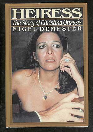 Immagine del venditore per Heiress: The Story of Christina Onassis venduto da Between the Covers-Rare Books, Inc. ABAA