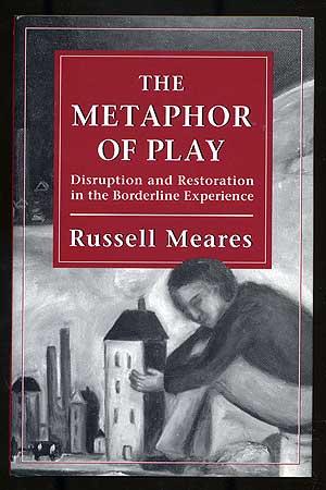 Seller image for The Metaphor of Play: Disruption and Restoration in the Borderline Experience for sale by Between the Covers-Rare Books, Inc. ABAA