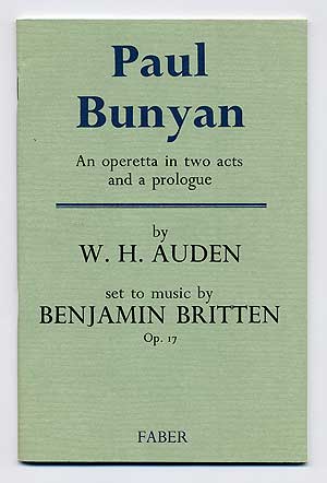 Seller image for Paul Bunyan: An operetta in two acts and a prologue, set to music by Benjamin Britten for sale by Between the Covers-Rare Books, Inc. ABAA