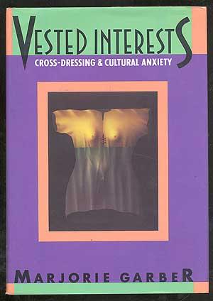 Immagine del venditore per Vested Interests: Cross-Dressing & Cultural Anxiety venduto da Between the Covers-Rare Books, Inc. ABAA