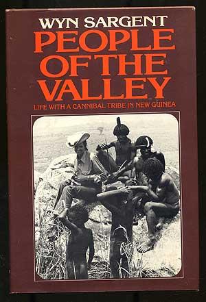 Bild des Verkufers fr People of the Valley: Life with a Cannibal Trive in New Guinea zum Verkauf von Between the Covers-Rare Books, Inc. ABAA