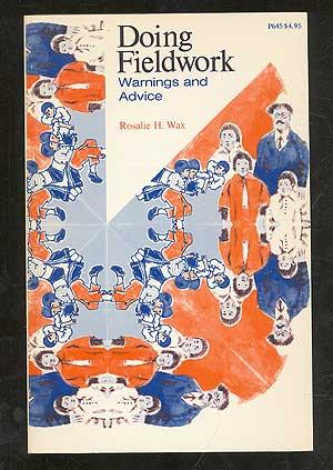 Imagen del vendedor de Doing Fieldwork: Warnings and Advice a la venta por Between the Covers-Rare Books, Inc. ABAA