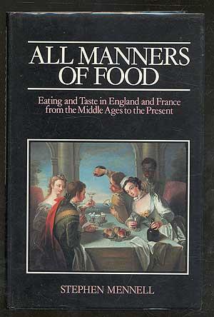 Bild des Verkufers fr All Manners of Food: Eating and Taste in England and France from the Middle Ages to the Present zum Verkauf von Between the Covers-Rare Books, Inc. ABAA