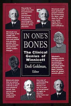 In One's Bones: The Clinical Genius of Winnicott