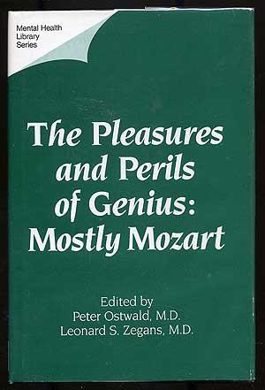 Bild des Verkufers fr The Pleasures and Perils of Genius: Mostly Mozart zum Verkauf von Between the Covers-Rare Books, Inc. ABAA