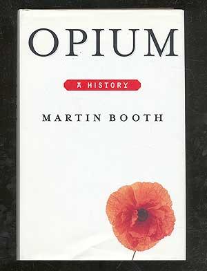 Seller image for Opium: A History for sale by Between the Covers-Rare Books, Inc. ABAA