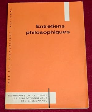 Image du vendeur pour ENTRETIENS PHILOSOPHIQUES - A l'usage des professeurs de philosophie de l'enseignement secondaire mis en vente par LE BOUQUINISTE