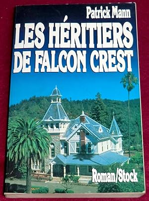 Bild des Verkufers fr LES HERITIERS DE FALCON CREST zum Verkauf von LE BOUQUINISTE