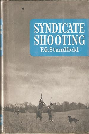 Bild des Verkufers fr SYNDICATE SHOOTING. By F.G. Standfield. zum Verkauf von Coch-y-Bonddu Books Ltd