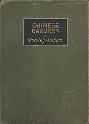 Chinese Gardens. Gardens of the Contemporary Scene. An account of their design and symbolism